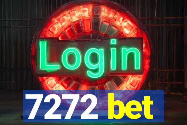 7272 bet
